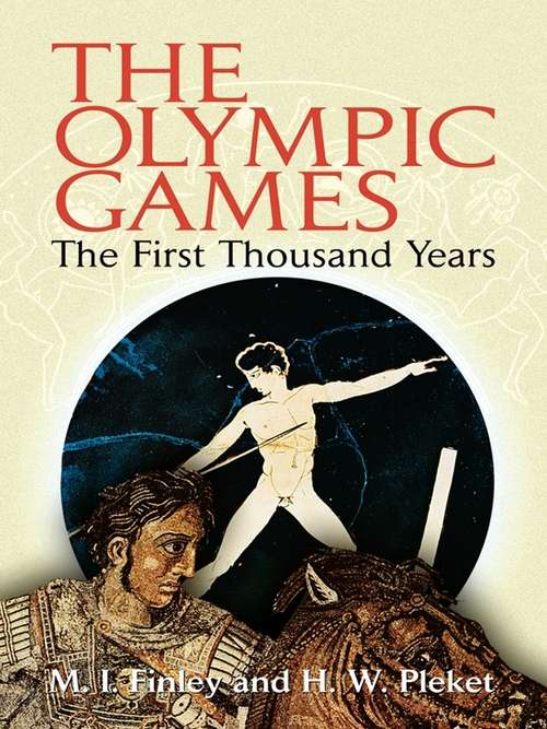 Book cover of The Olympic Games: The First Thousand Years