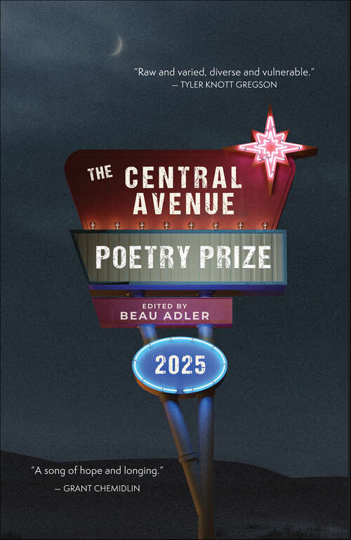 Book cover of The Central Avenue Poetry Prize 2025 (The Central Avenue Poetry Prize)