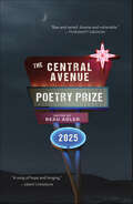 Book cover of The Central Avenue Poetry Prize 2025 (The Central Avenue Poetry Prize)