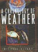Book cover of Chronology of Weather (Dangerous Weather)