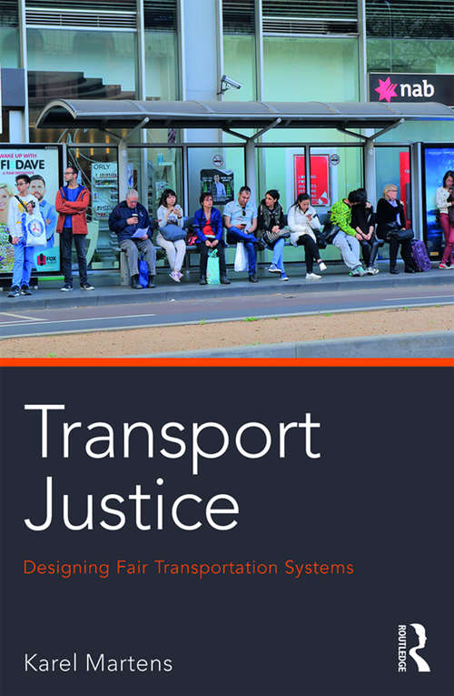 Transport Justice: Designing fair transportation systems