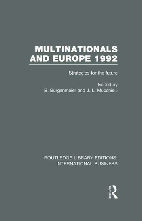 Book cover of Multinationals and Europe 1992: Strategies for the Future (Routledge Library Editions: International Business)