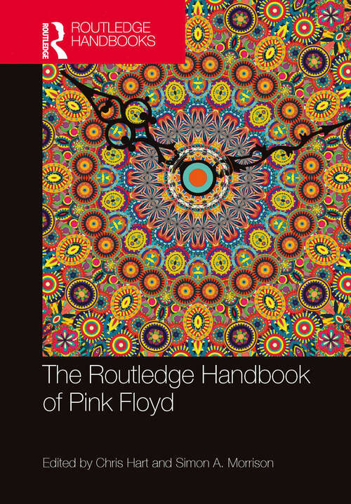 The Routledge Handbook of Pink Floyd (Routledge Music Handbooks)