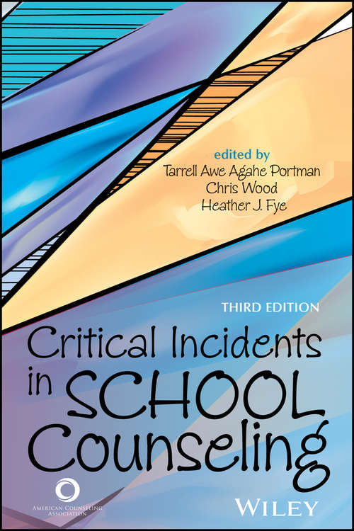 Critical Incidents in School Counseling
