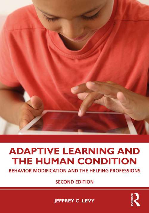 Book cover of Adaptive Learning and the Human Condition: Behavior Modification and the Helping Professions (2)