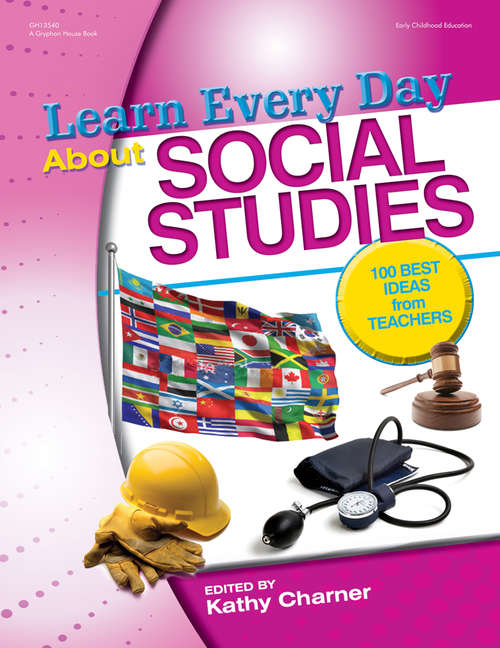 Book cover of Learn Every Day About Social Studies: 100 Best Ideas from Teachers