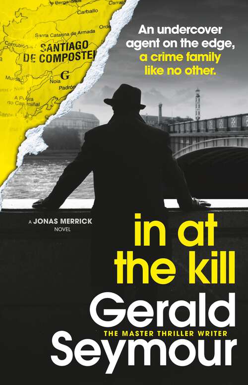 Book cover of In At The Kill (Jonas Merrick series)