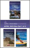 Love Inspired Suspense April 2023 - Box Set 1 of 2