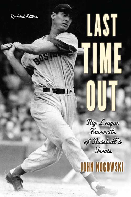 Book cover of Last Time Out: Big-League Farewells of Baseball's Greats