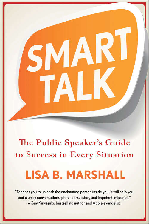 Book cover of Smart Talk: The Public Speaker's Guide to Success in Every Situation (Quick & Dirty Tips)