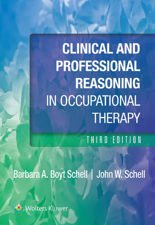 Book cover of Clinical and Professional Reasoning in Occupational Therapy