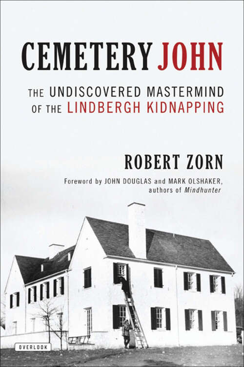 Book cover of Cemetery John: The Undiscovered Mastermind Behind the Lindbergh Kidnapping