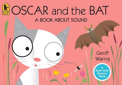 Book cover of Oscar and the Bat: A Book About Sound (Start with Science Ser.)