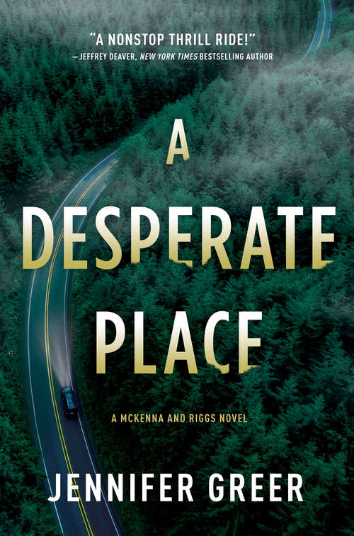 A Desperate Place: A McKenna and Riggs Novel (A McKenna and Riggs Novel #1)