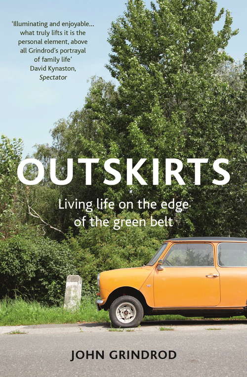Book cover of Outskirts: Living Life on the edge of the Green Belt