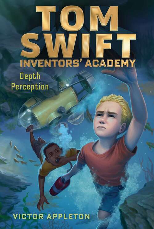 Book cover of Depth Perception (Tom Swift Inventors' Academy #8)