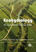 Ecohydrology: An Approach to the Sustainable Management of Water Resources