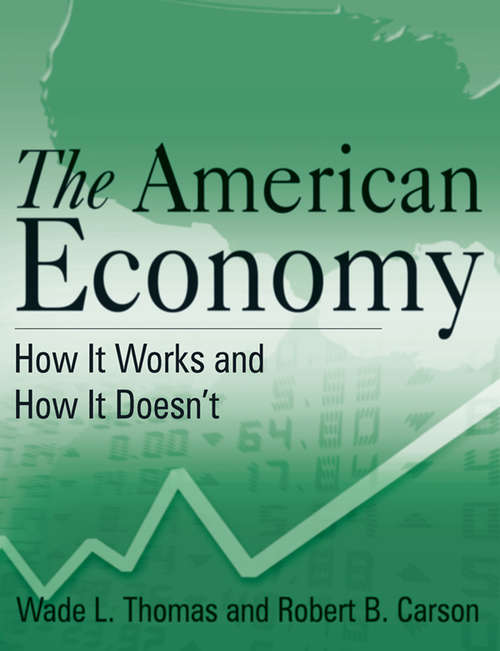The American Economy: How it Works and How it Doesn't