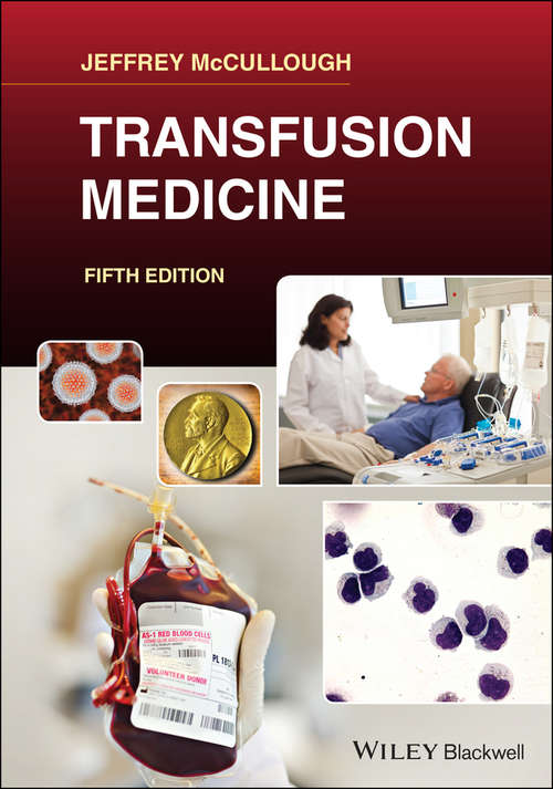Transfusion Medicine: A Practical Guide