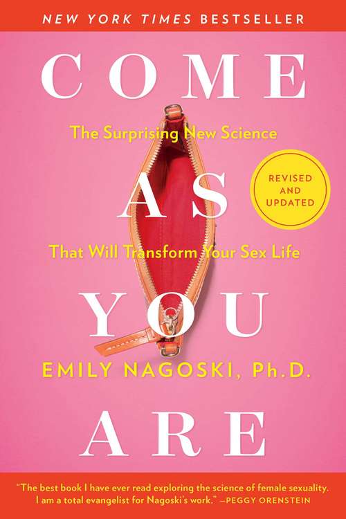 Book cover of Come As You Are: The Surprising New Science That Will Transform Your Sex Life