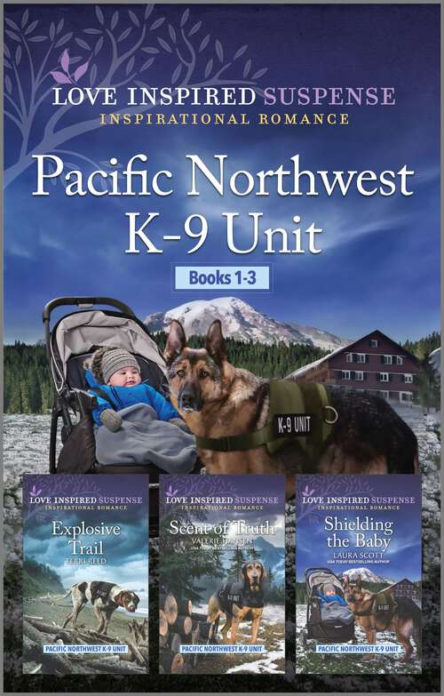 Book cover of Pacific Northwest K-9 Unit books 1-3 (Original)