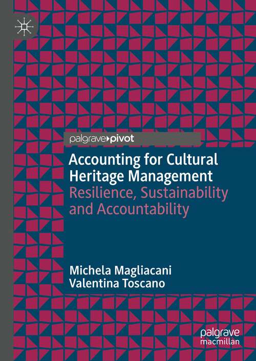 Book cover of Accounting for Cultural Heritage Management: Resilience, Sustainability and Accountability (1st ed. 2023)
