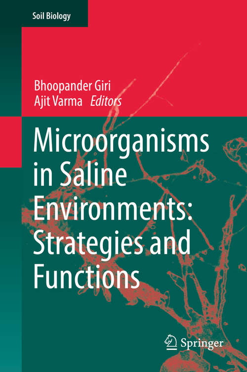 Microorganisms in Saline Environments: Strategies and Functions (Soil Biology #56)