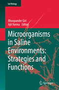 Microorganisms in Saline Environments: Strategies and Functions (Soil Biology #56)