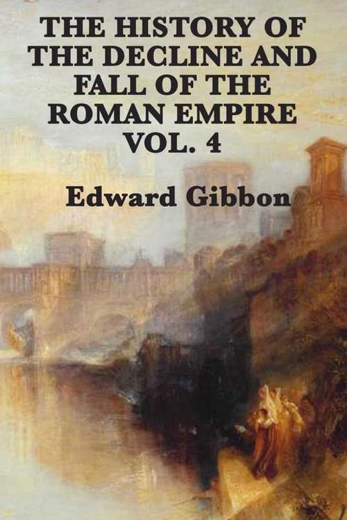 Book cover of History of the Decline and Fall of the Roman Empire