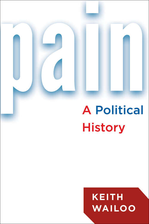 Pain: A Political History