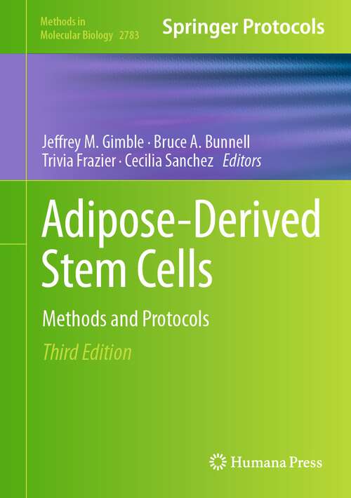 Book cover of Adipose-Derived Stem Cells: Methods and Protocols (3rd ed. 2024) (Methods in Molecular Biology #2783)