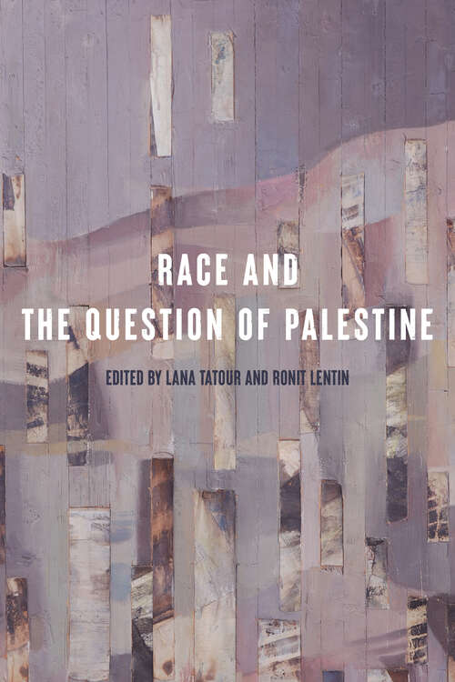 Book cover of Race and the Question of Palestine (1) (Stanford Studies in Middle Eastern and Islamic Societies and Cultures)