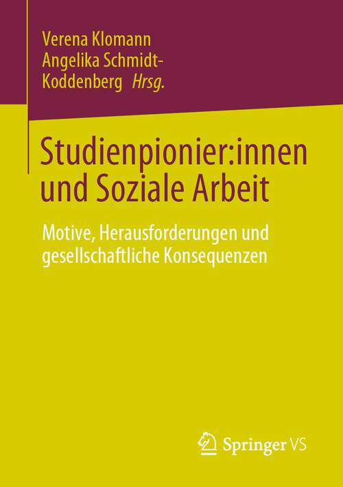 Book cover of Studienpionier: Motive, Herausforderungen und gesellschaftliche Konsequenzen (1. Aufl. 2023)