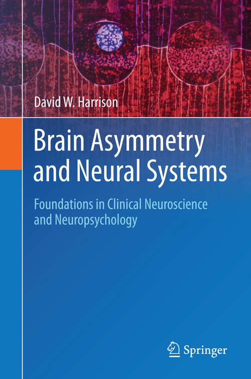 Brain Asymmetry and Neural Systems