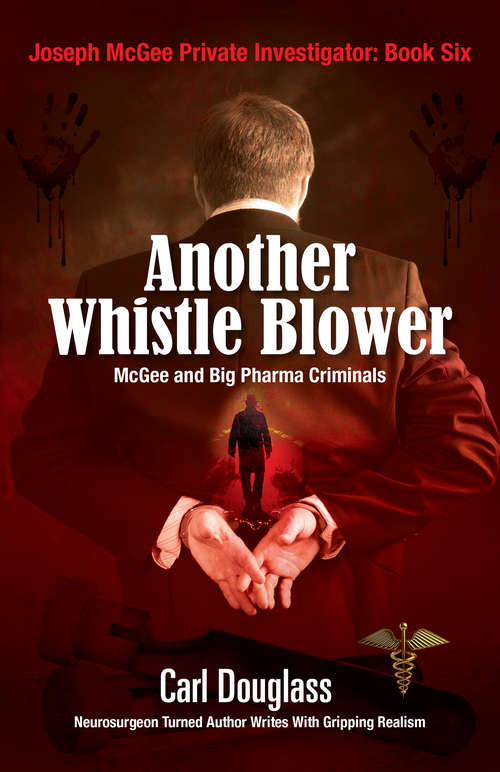 Book cover of Another Whistle Blower: McGee and Big Pharma Criminals