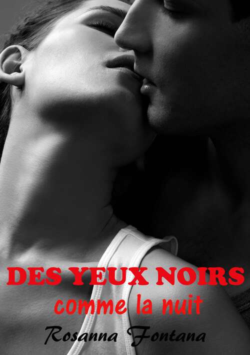 Book cover of Des yeux noirs comme la nuit
