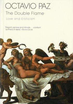 Book cover of The Double Flame: Love And Eroticism