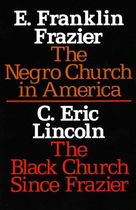 Book cover of The Negro Church In America/The Black Church Since Frazier