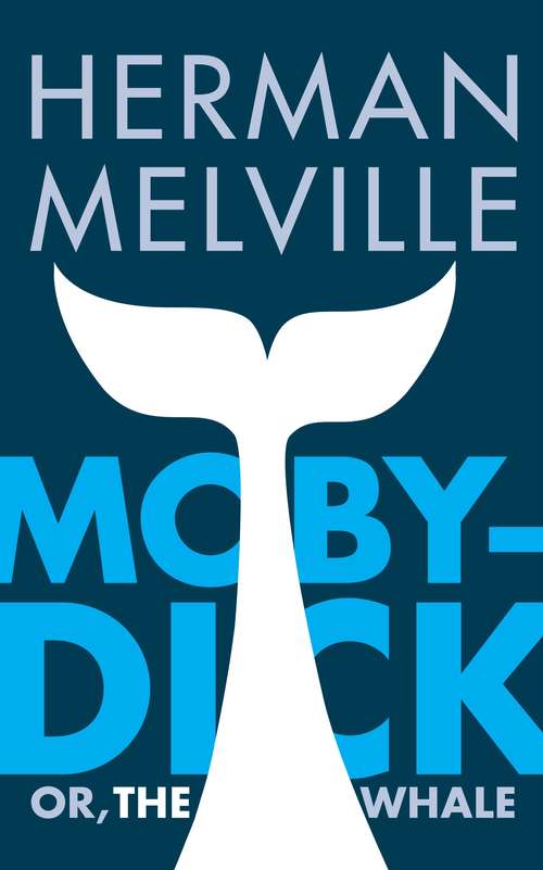 Book cover of Moby-Dick; or, The Whale
