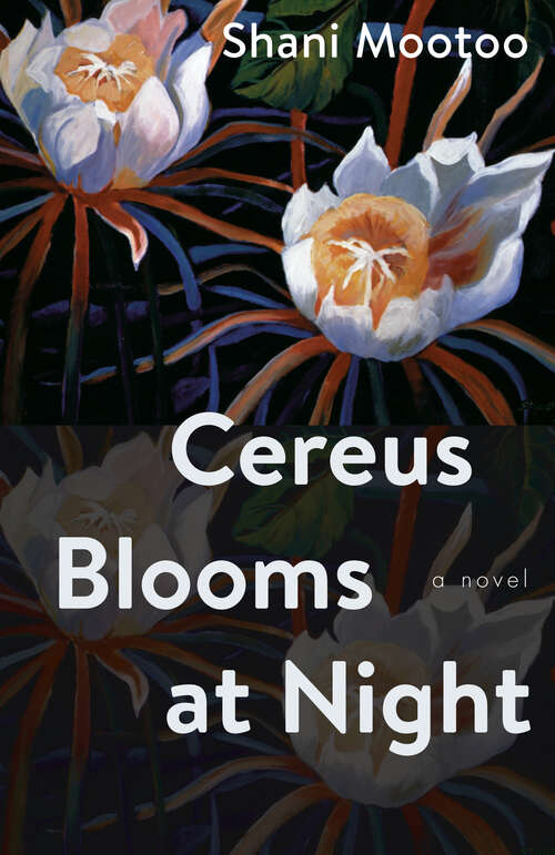 Book cover of Cereus Blooms at Night: A Novel