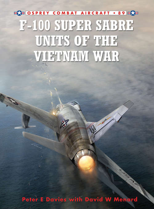 Book cover of F-100 Super Sabre Units of the Vietnam War