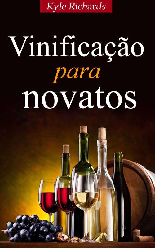 Book cover of Vinificação para novatos