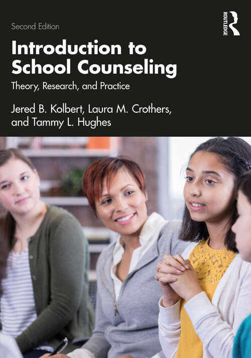 Book cover of Introduction to School Counseling: Theory, Research, and Practice (2)