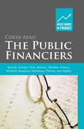 The Public Financiers: Ricardo, George, Clark, Ramsey, Mirrlees, Vickrey, Wicksell, Musgrave, Buchanan, Tiebout, and Stiglitz (Great Minds in Finance)