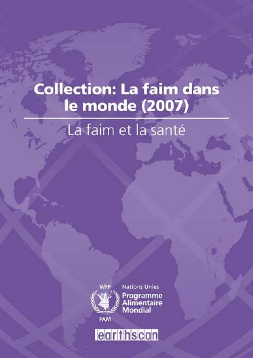 Book cover of La Faim et la Sante: Collection: La Faim dans le Monde (2007)