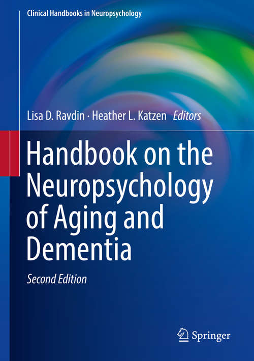 Book cover of Handbook on the Neuropsychology of Aging and Dementia (Clinical Handbooks in Neuropsychology)