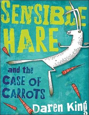 Book cover of Sensible Hare and the Case of Carrots