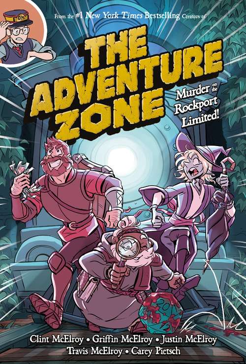 The Adventure Zone: Murder on the Rockport Limited! (The Adventure Zone #2)