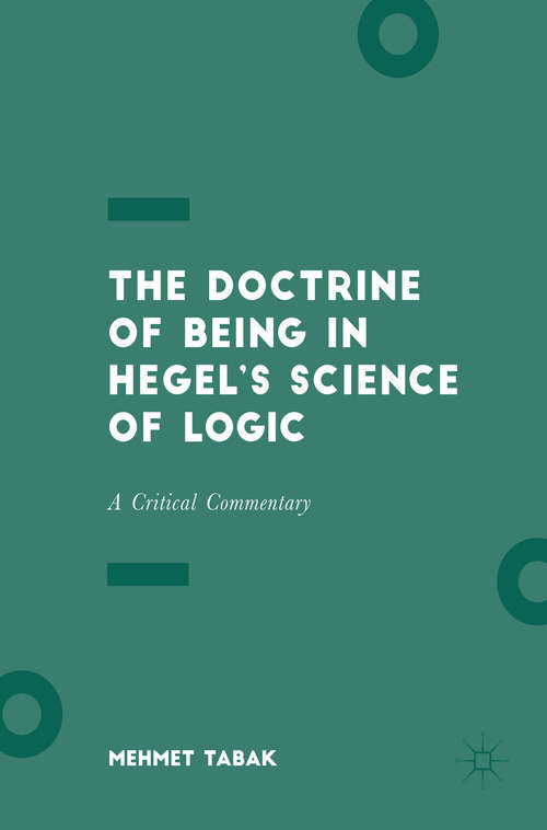 Book cover of The Doctrine of Being in Hegel’s Science of Logic
