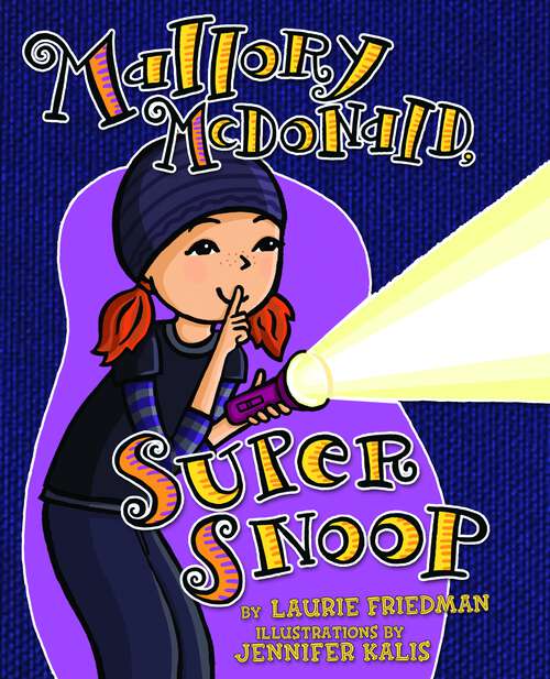 Book cover of Mallory McDonald, Super Snoop (Mallory #18)